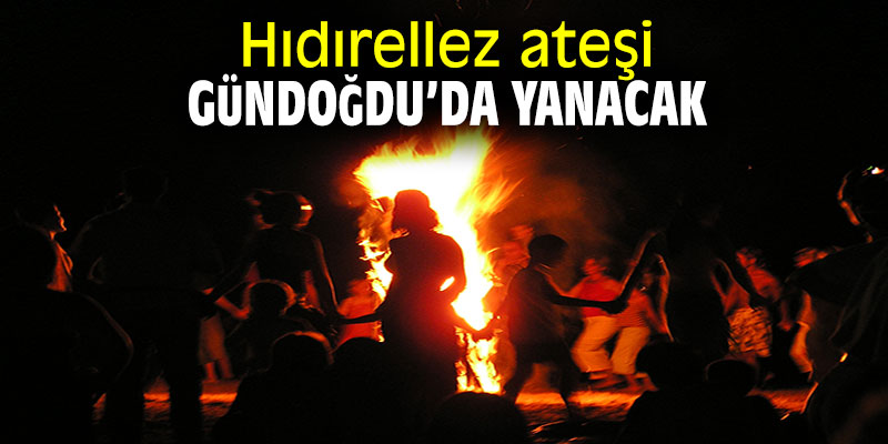 Hıdırellez ateşi Gündoğdu Meydanı'nda yanacak