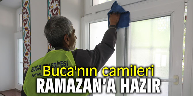 Buca'nın camileri Ramazan'a hazır