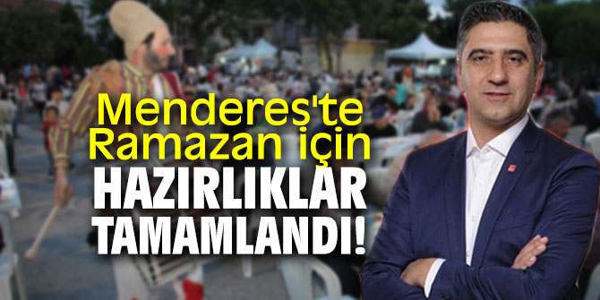 Menderes'te Ramazan için hazırlıklar tamamlandı!
