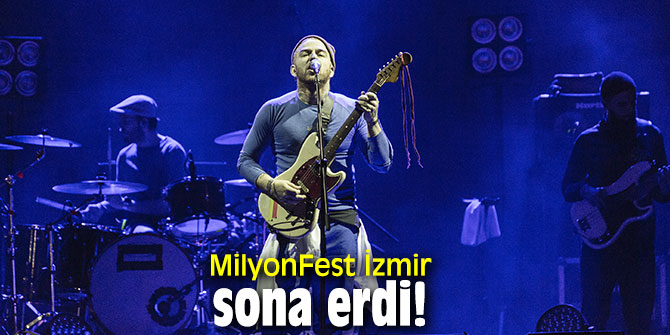 MilyonFest İzmir sona erdi!