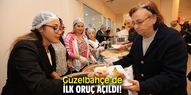 Güzelbahçe’de ilk oruç açıldı!