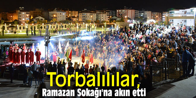 Torbalılılar, Ramazan Sokağı'na akın etti
