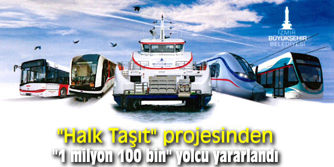 Büyükşehir'in "Halk Taşıt" projesinden "1 milyon 100 bin" yolcu yararlandı