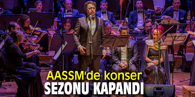 AASSM'de konser sezonu kapandı