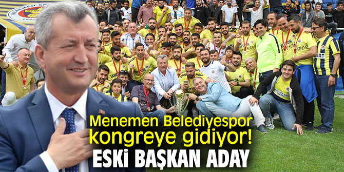 Menemen Belediyespor, kongreye gidiyor! Eski başkan aday...