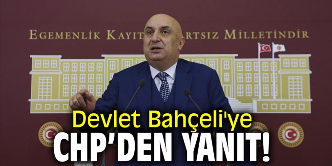 Devlet Bahçeli'ye CHP'den yanıt
