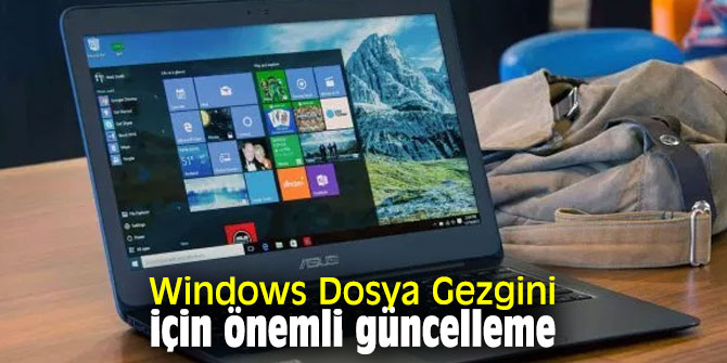 Windows Dosya Gezgini için önemli güncelleme