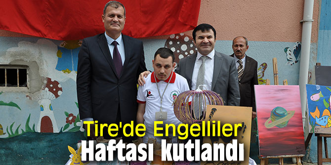 Tire'de Engelliler Haftası kutlandı