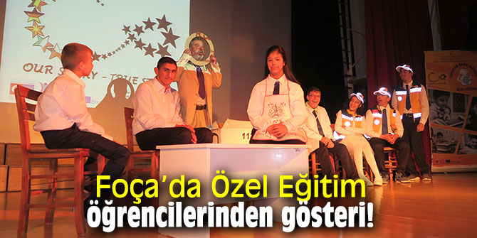 Foça’da Özel Eğitim öğrencilerinden gösteri!