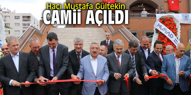 Hacı Mustafa Gültekin Camii Açıldı