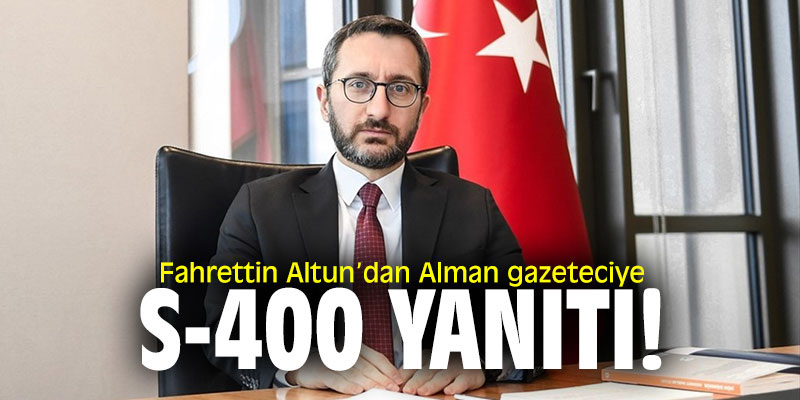 Fahrettin Altun: "S-400 satın alma işlemi tamamlandı!"