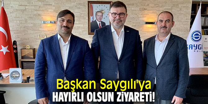 Başkan Saygılı'ya hayırlı olsun ziyareti!