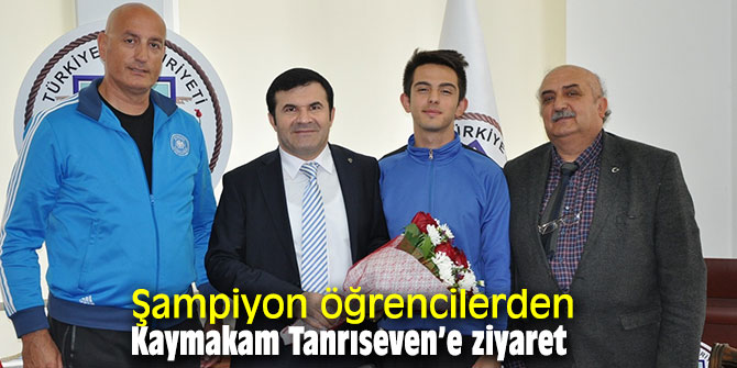 Şampiyon öğrencilerden Kaymakam Tanrıseven’e ziyaret 