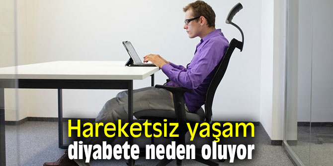 Uzmanı açıkladı: Hareketsiz yaşam diyabete neden oluyor