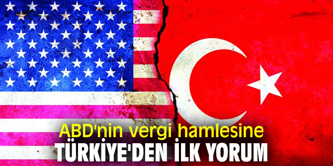 Bakan Pekcan'dan ABD'nin vergi hamlesine yönelik açıklama