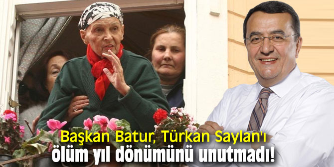 Başkan Batur, Prof. Dr. Türkan Saylan'ı ölüm yıl dönümünü unutmadı!