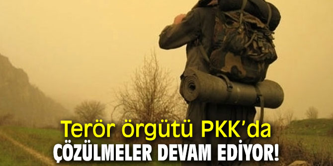 Terör örgütü PKK’da çözülmeler devam ediyor 