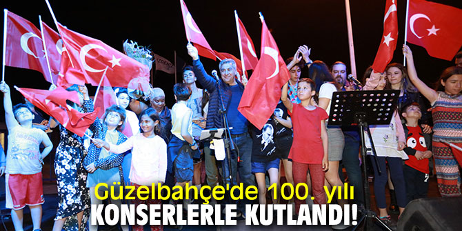 Güzelbahçe'de 100. yılı konserlerle kutlandı!