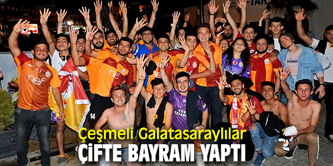 Çeşmeli Galatasaraylılar çifte bayram yaptı