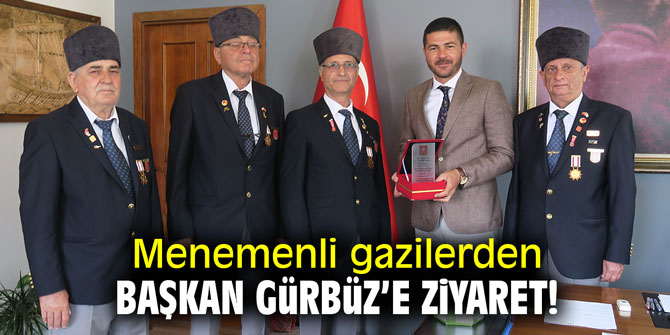 Menemenli gazilerden Başkan Gürbüz'e ziyaret!