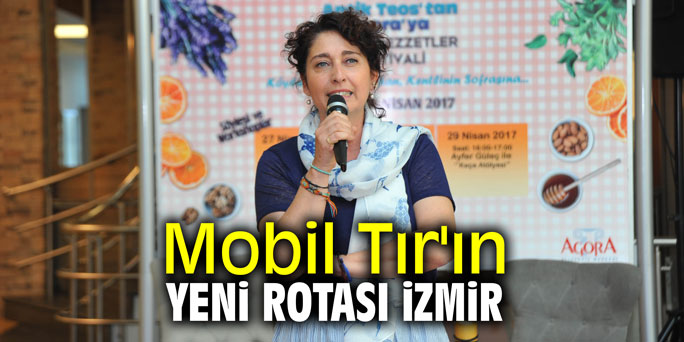 Mobil Tır'ın yeni rotası İzmir