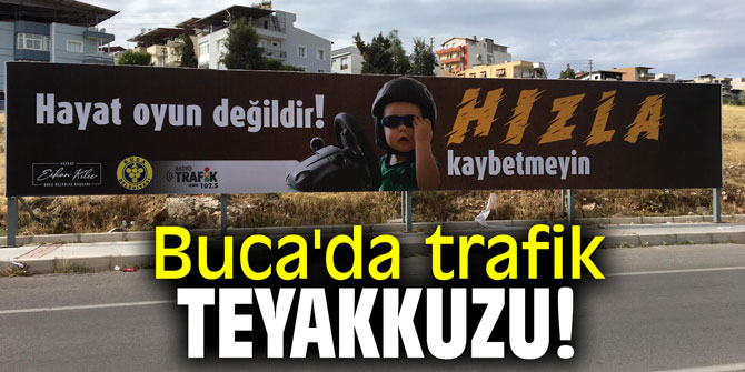 Buca'da trafik teyakkuzu!