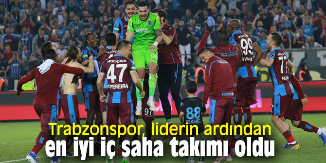 Trabzonspor, liderin ardından en iyi iç saha takımı oldu