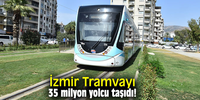 İzmir Tramvayı 35 milyon yolcu taşıdı!