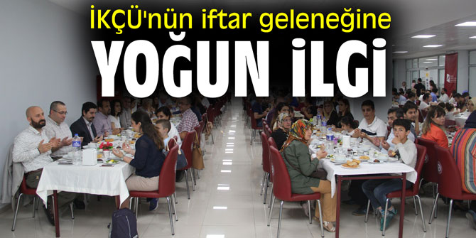 İKÇÜ'nün iftar geleneğine yoğun ilgi