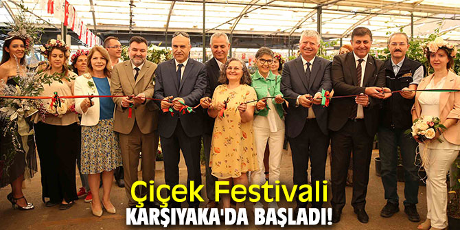 Çiçek Festivali Karşıyaka'da başladı!