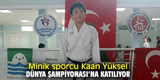 Minik sporcu Kaan Yüksel Dünya Şampiyonası’na katılıyor