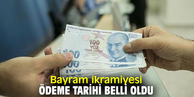 Bayram ikramiyesi ödeme tarihi belli oldu