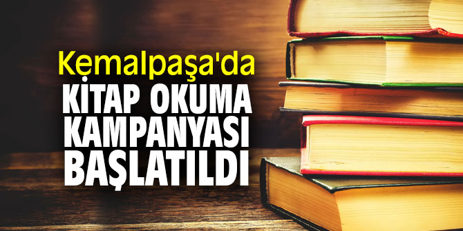 Kemalpaşa'da kitap okuma kampanyası başlatıldı