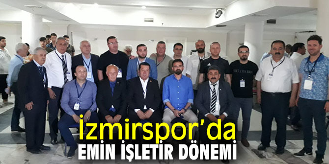 İzmirspor’da Emin İşletir dönemi