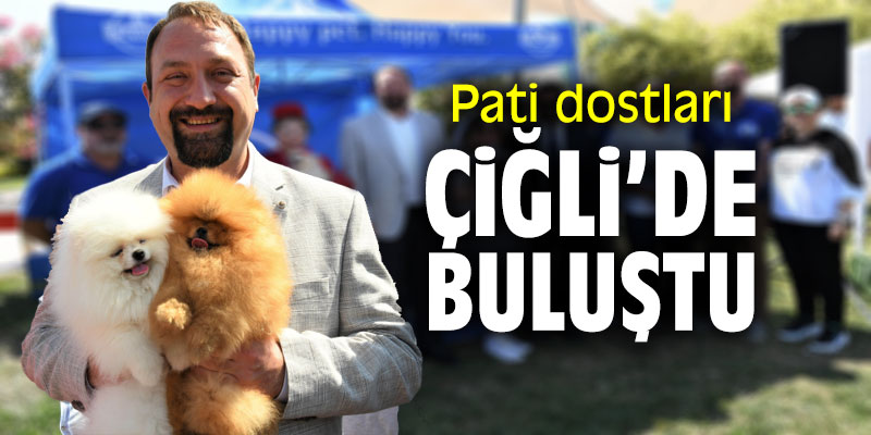 Pati dostlar Çiğli'de buluştu