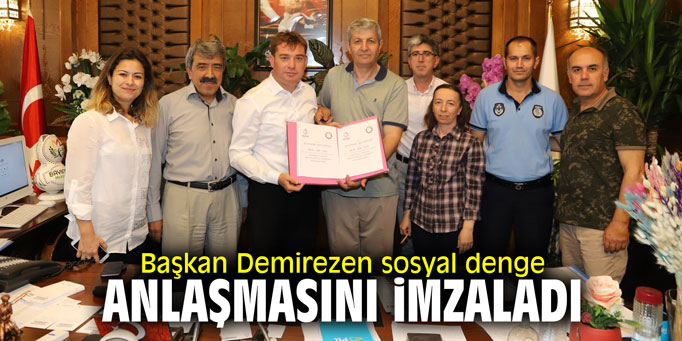 Başkan Demirezen sosyal denge anlaşmasını imzaladı
