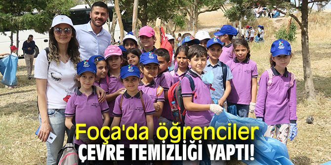 Foça'da öğrenciler çevre temizliği yaptı!
