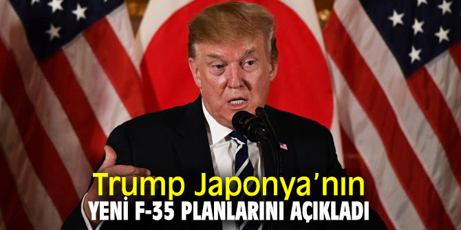 Trump Japonya’nın yeni F-35 planlarını açıkladı