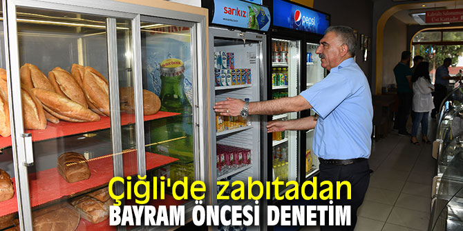 Çiğli'de zabıtadan denetim