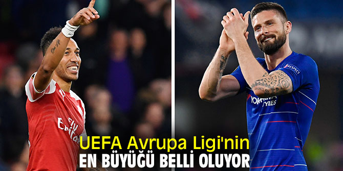 UEFA Avrupa Ligi'nin en büyüğü belli oluyor