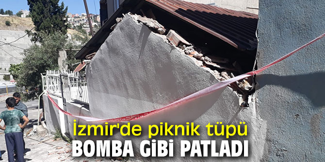 İzmir'de piknik tüpü bomba gibi patladı