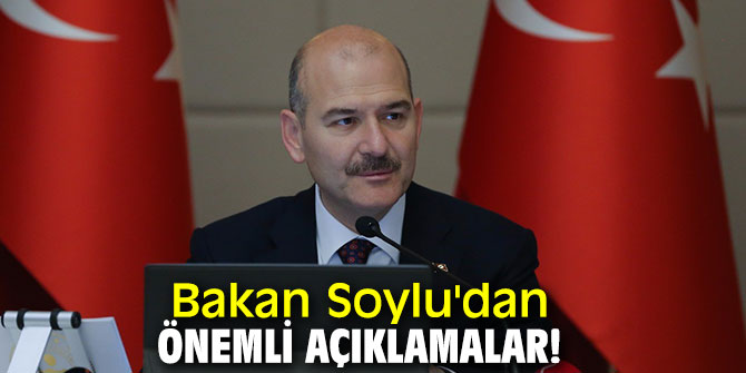 Bakan Soylu'dan önemli açıklamalar!