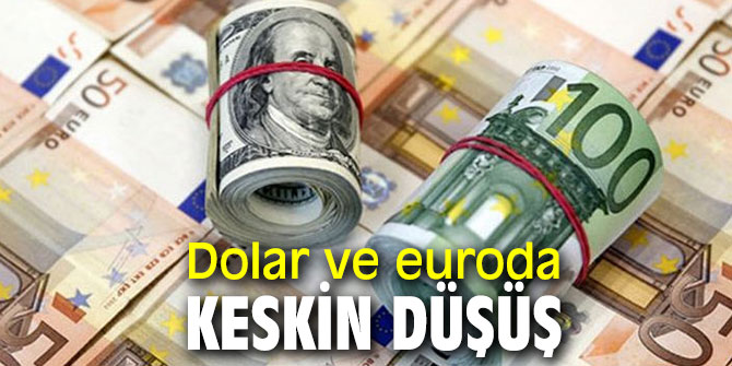 Dolar ve euro yönünü aşağıya çevirdi