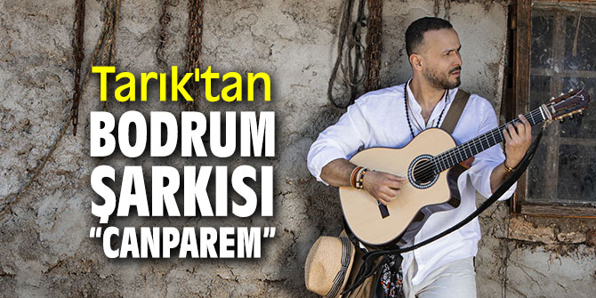 Tarık, “Canparem” ile geliyor!