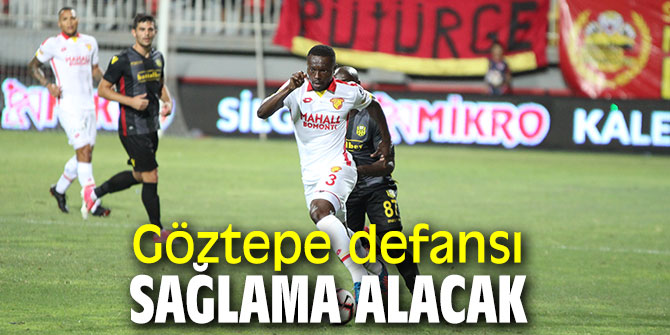 Göztepe defansı sağlama alacak