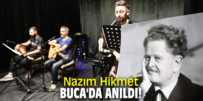 Nazım Hikmet Buca'da anıldı!