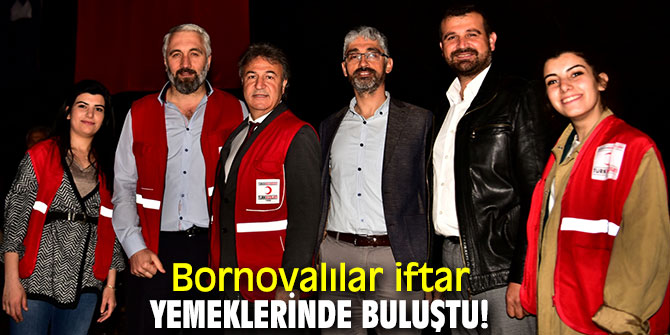 Bornovalılar iftar yemeklerinde buluştu!