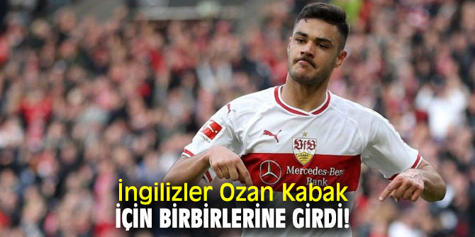 İngilizler Ozan Kabak için birbirlerine girdi!