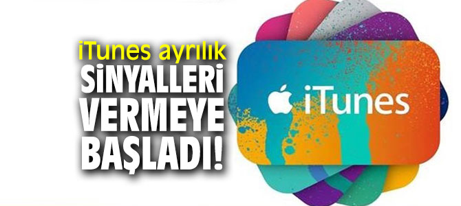 iTunes ayrılık sinyalleri vermeye başladı!
