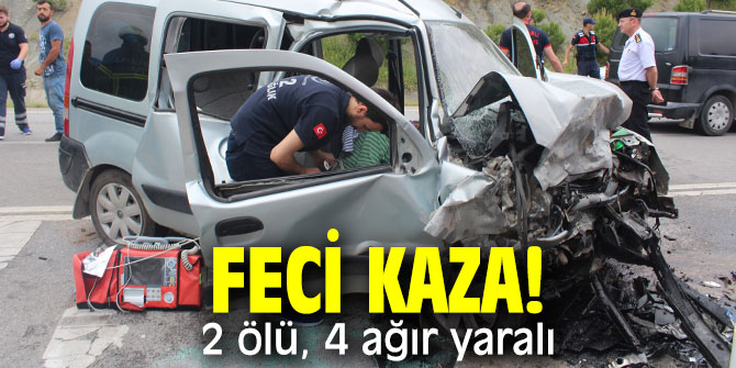 Feci kaza: 2 ölü, 4 ağır yaralı